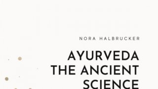 Ayurveda - The ancient Science