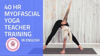 40 hr Myofascial Yoga Teacher Training - ONLINE