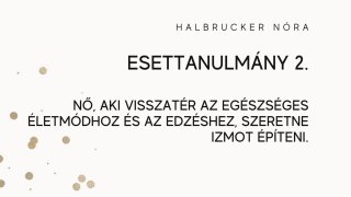 Nő, aki visszatér az egészséges életmódhoz és az edzéshez, szeretne izmot építeni Esettanulmány 2