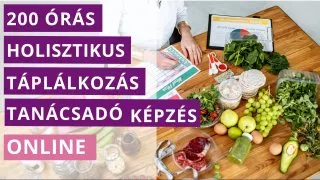 200 órás Holisztikus Táplálkozás Tanácsadó Képzés