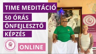 50 órás online Time Meditáció önfejlesztő képzés Halbrucker Nórával és Sri Swami Vidyanand tanításai alapján, YAI akkreditációval.